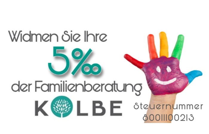 Die 5x1000 ist eine Möglichkeit für Steuerzahler, einen Teil ihrer Steuern gemeinnützigen Organisationen zukommen zu lassen.
Diese Form der Unterstützung ist für den Steuerzahler nicht mit zusätzlichen Kosten verbunden, kann aber viel bewirken.
Entscheiden Sie sich dafür, die 5x1000 der Familienberatung P.M. Kolbe zukommen zu lassen und geben Sie in Ihrer Einkommenssteuererklärung die Steuernummer 80011100213 an.
Eine kleine Geste, die nichts kostet, aber viel bewirken kann!
Herzlichen Dank!